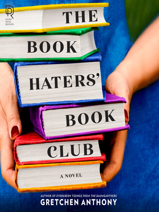 Title details for The Book Haters' Book Club by Gretchen Anthony - Wait list